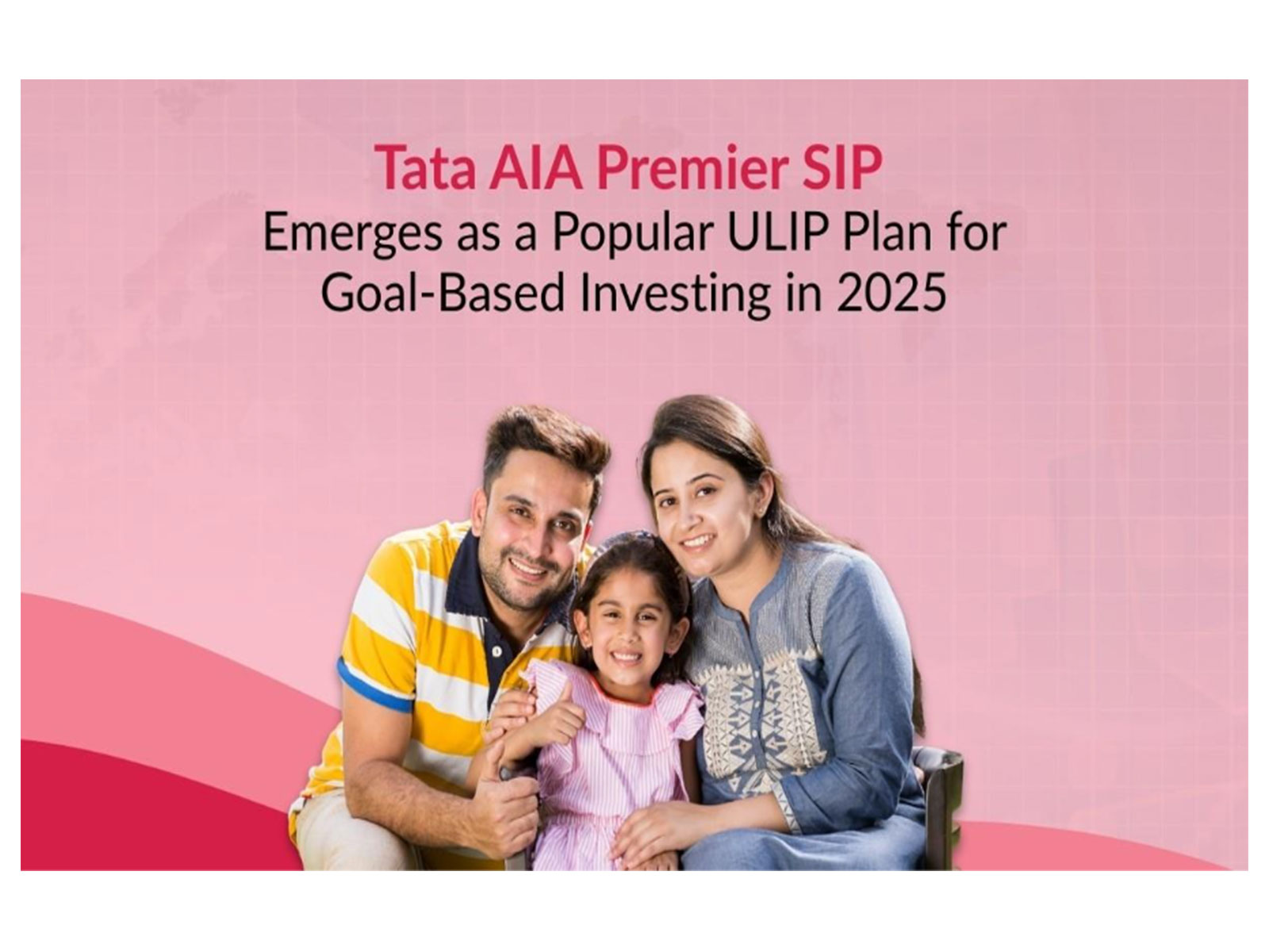 Tata AIA Premier SIP emerges as a leading ULIP choice in 2025 for goal-based and systematic investment planning