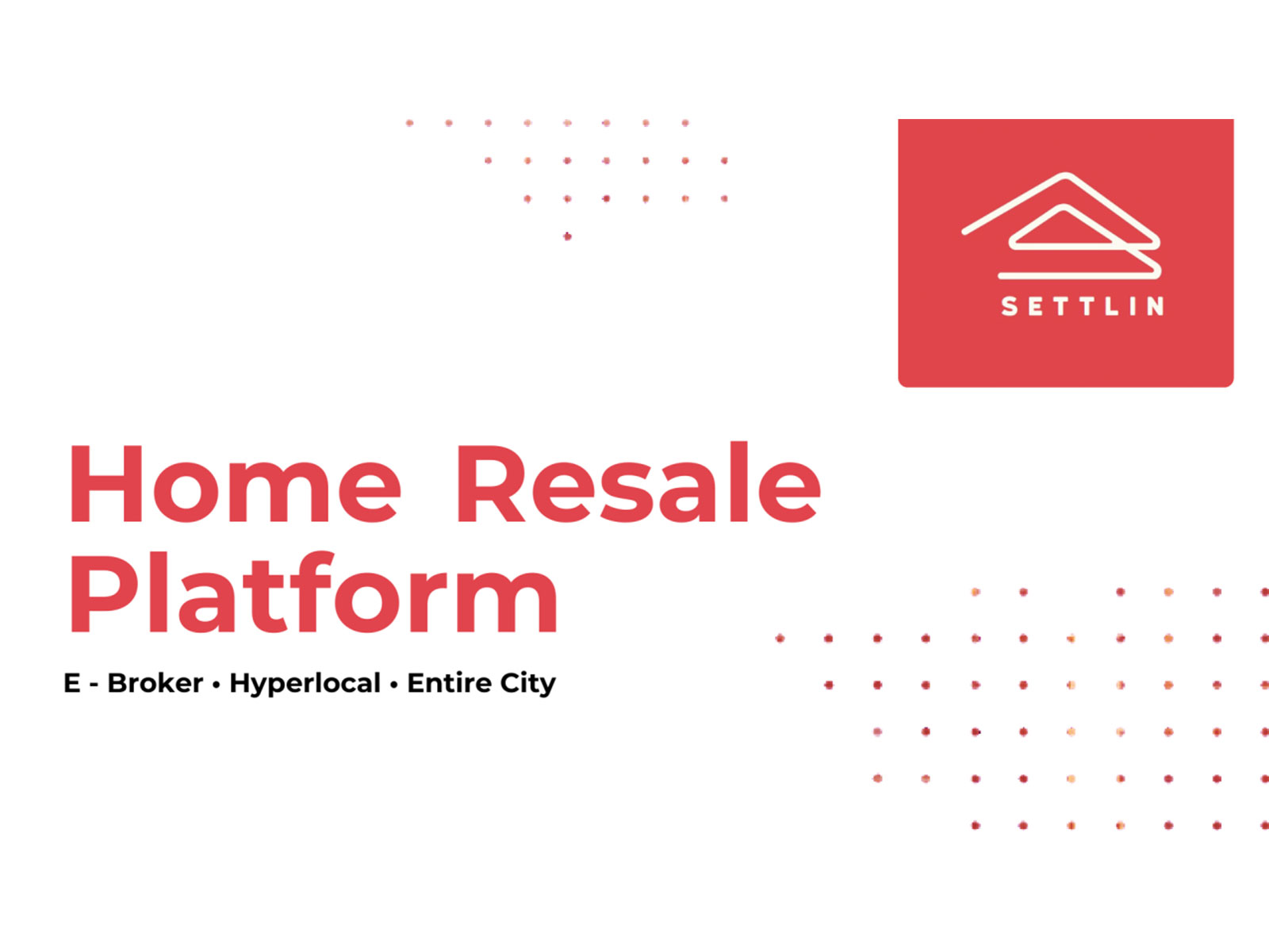 Settlin: Making home resale simple, fast, and transparent.