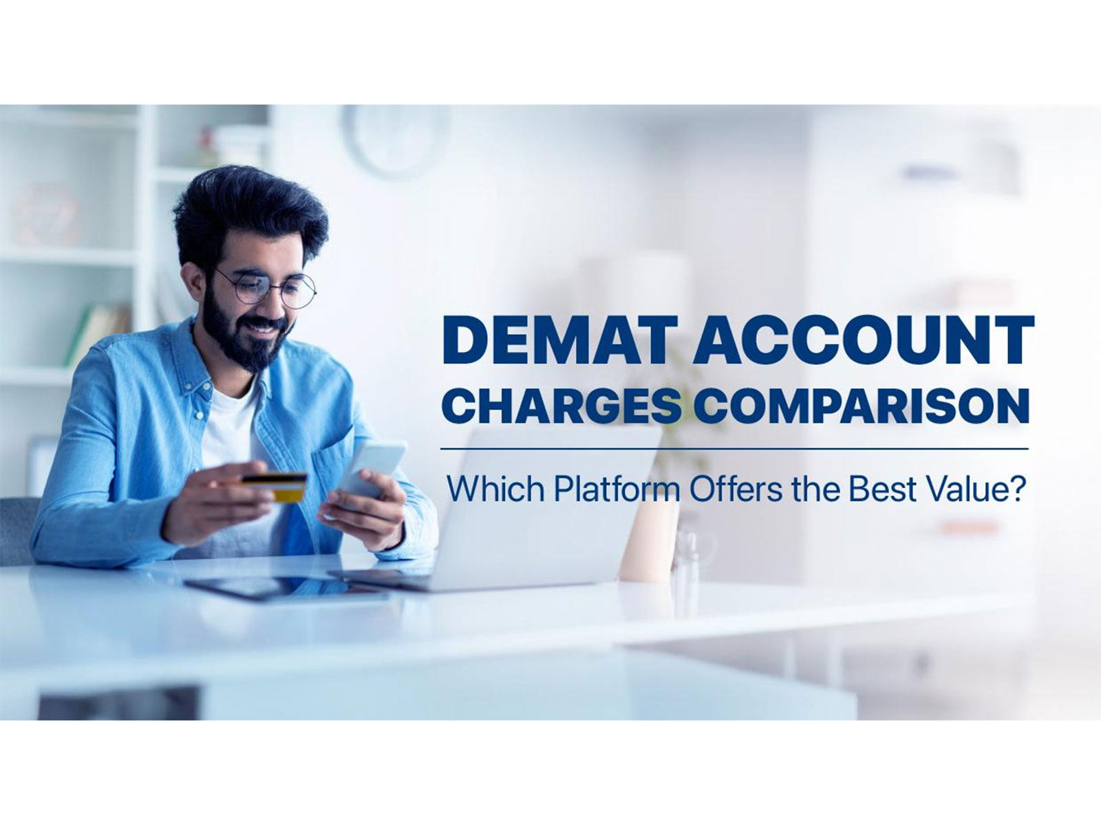 Demat Account Charges Comparison: Which Platform Offers the Best Value?