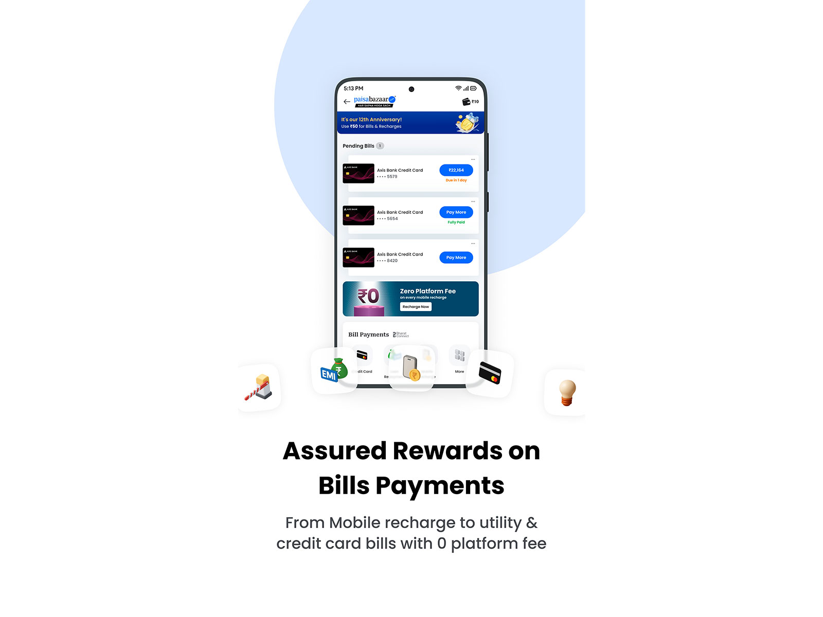 Consumers on the Paisabazaar App can now complete routine payments conveniently at zero platform fee, with assured rewards on every transaction
