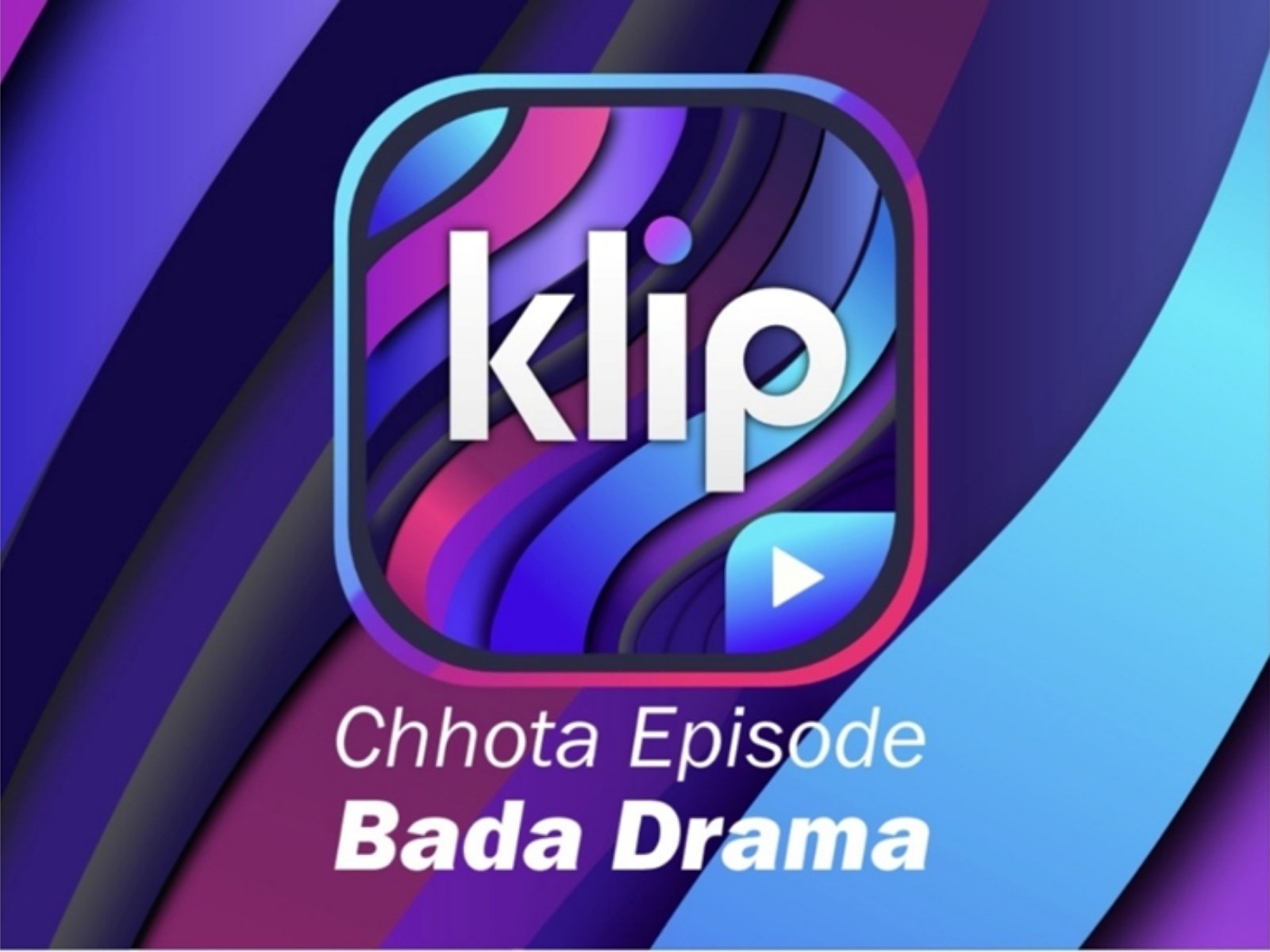 KLIP Launches as a 'Snackable Netflix for Bharat' for India's Mobile-First Viewers