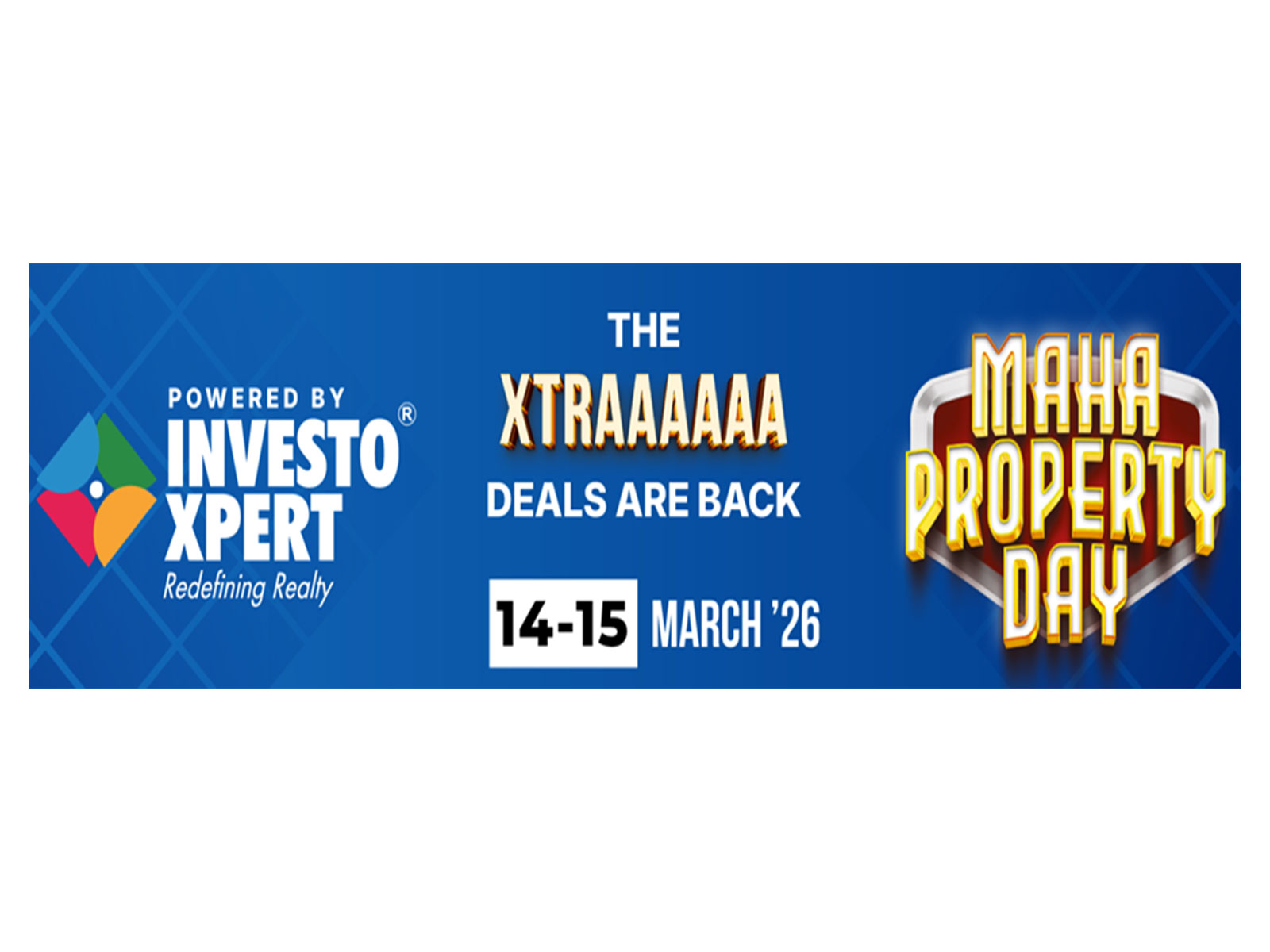 InvestoXpert Advisors to Host 3rd Edition of 'Maha Property Day' in Noida on March 14-15, 2026, Bringing Exclusive Homebuying Opportunities