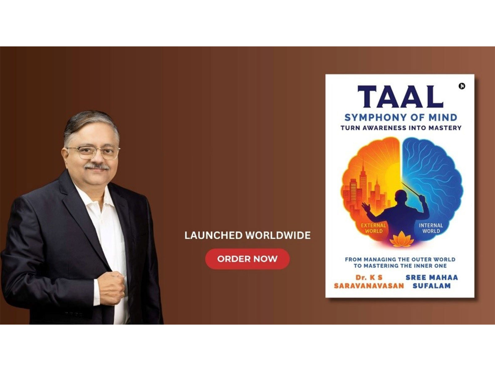 Dr. K. S. Saravanavasan announces the release of his latest book, TAAL - Symphony of Mind: Turn Awareness Into Mastery