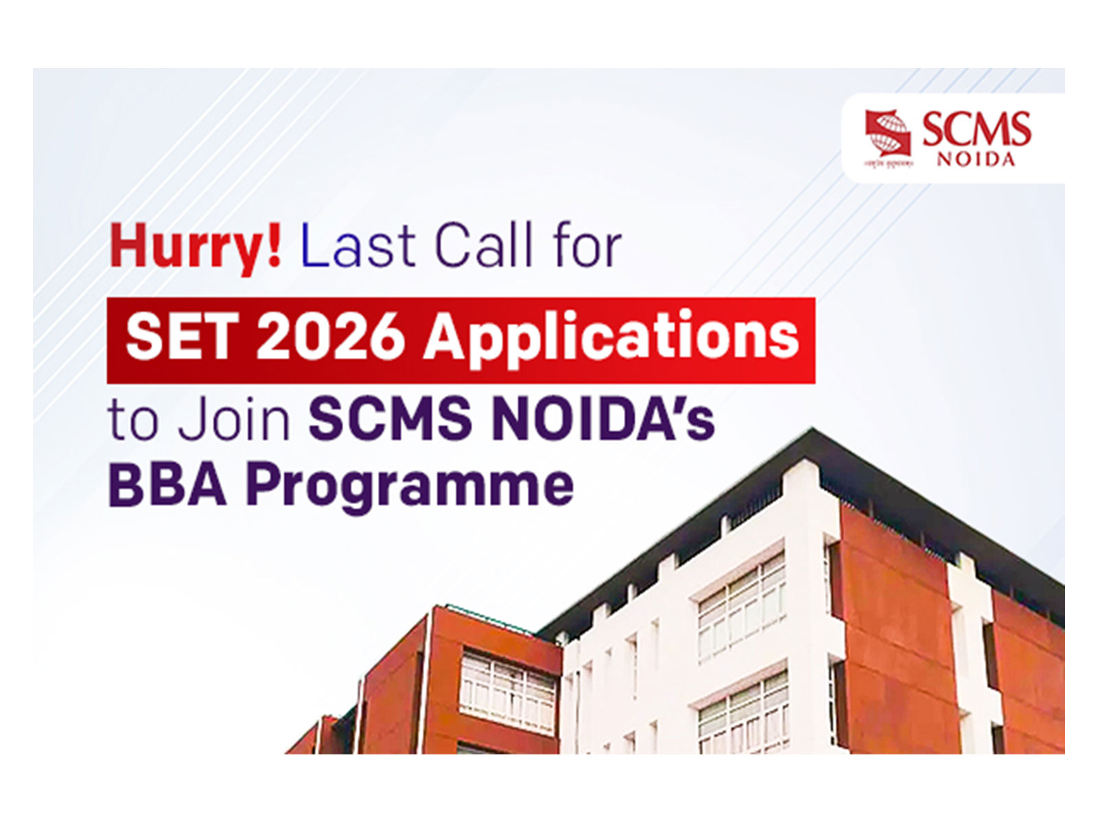 Final Chance to Apply: SET 2026 Applications Closing for SCMS NOIDA's BBA Programme