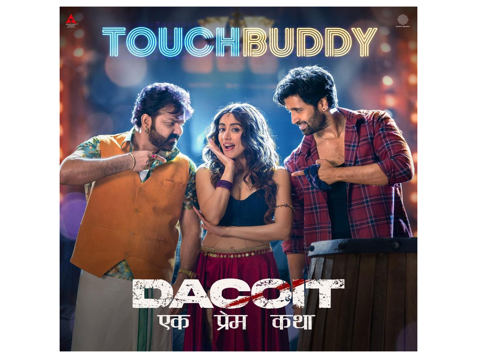 This Season's Wildest Track Touch Buddy from Dacoit: Ek Prem Katha Is Out Now!