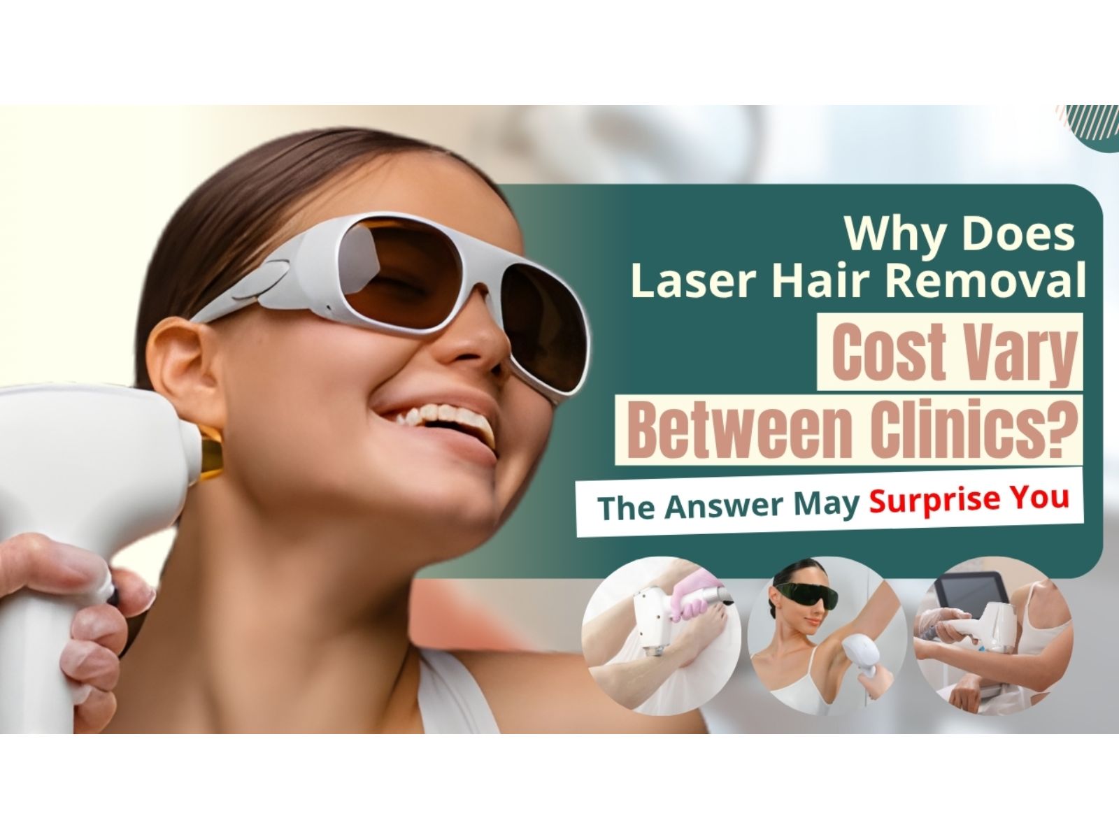 Same Treatment, Different Price: Why Does Laser Hair Reduction Cost Vary Between Clinics?