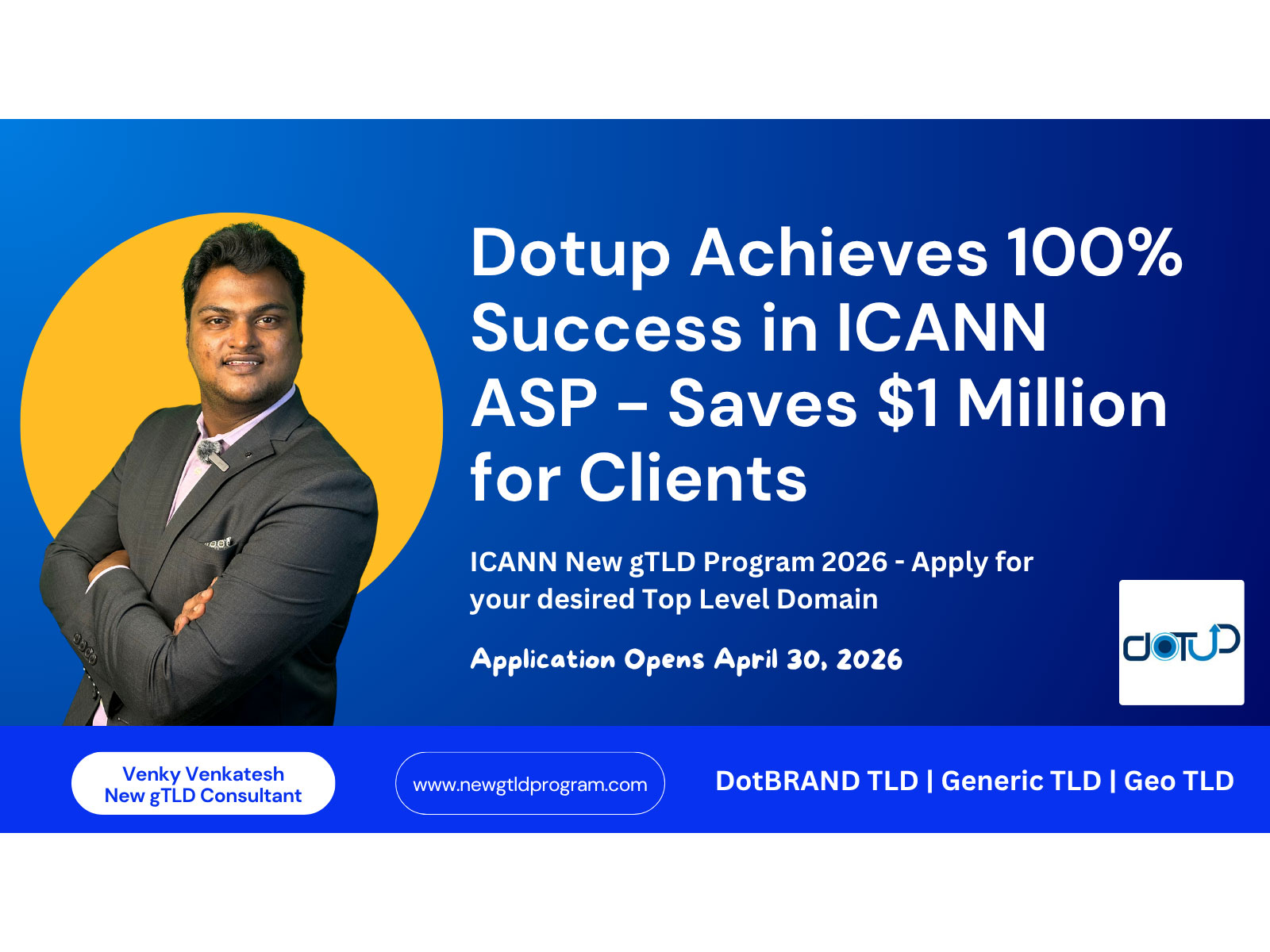 Dotup Achieves 100 percent Success in ICANN ASP Ahead of 2026 New gTLD Round - Saves Over USD 1 Million for Applicants