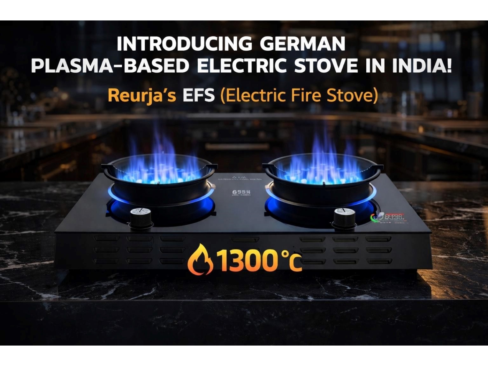 Reurja Launches 1300°C Plasma Technology in India for High-Performance Electric Cooking
