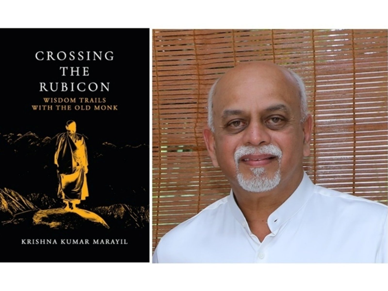 A Journey Beyond Ambition: Krishna Kumar Marayil's "Crossing The Rubicon - Wisdom Trails with The Old Monk"