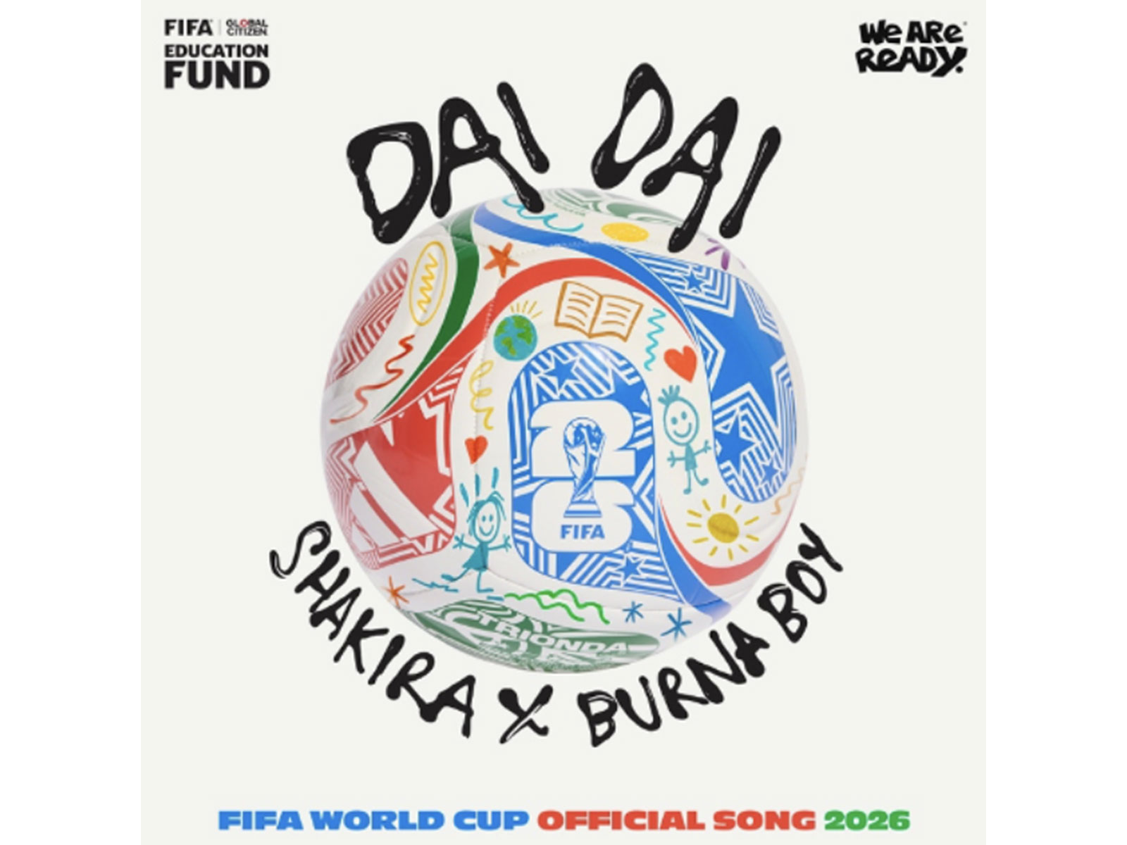 Shakira and Burna Boy release "Dai Dai," the official song of the FIFA World Cup 2026 linked to the FIFA Global Citizen Education Fund