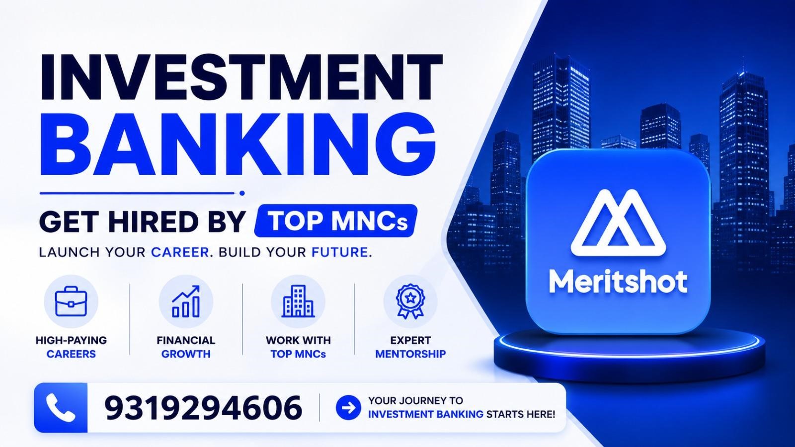 India's Finance Career Revolution Is Already Underway -- And Meritshot's Investment Banking Programme Is Leading It