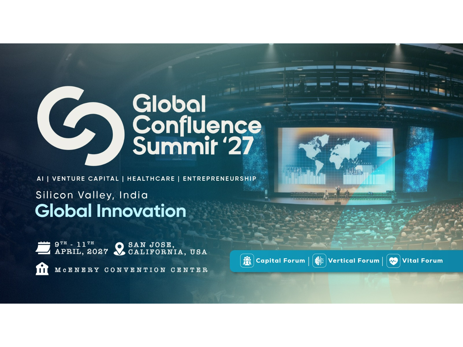 Global Confluence Summit '27 to Bring Together Leaders Across AI, Healthcare, Venture Capital and Entrepreneurship in San Jose, California