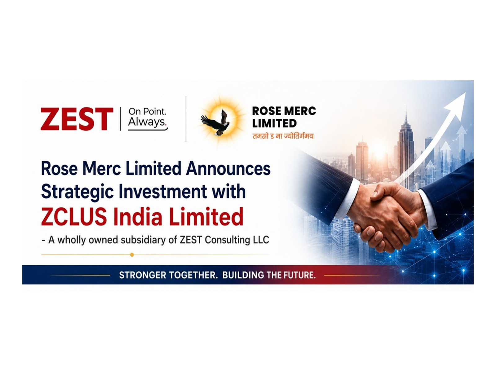 Rose Merc Limited Announces Strategic Investment with ZCLUS India Limited