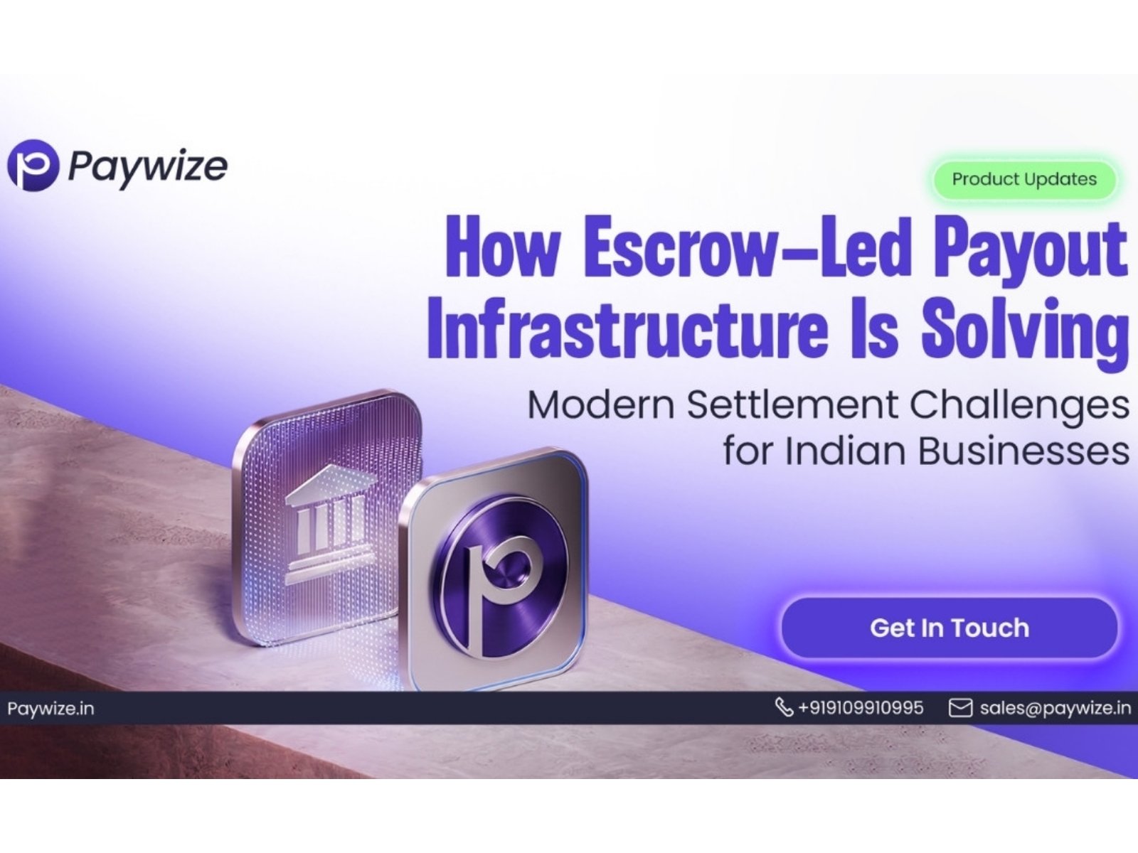 How Paywize Is Using Escrow-Led Payout Infrastructure to Solve Modern Settlement Challenges for Indian Businesses