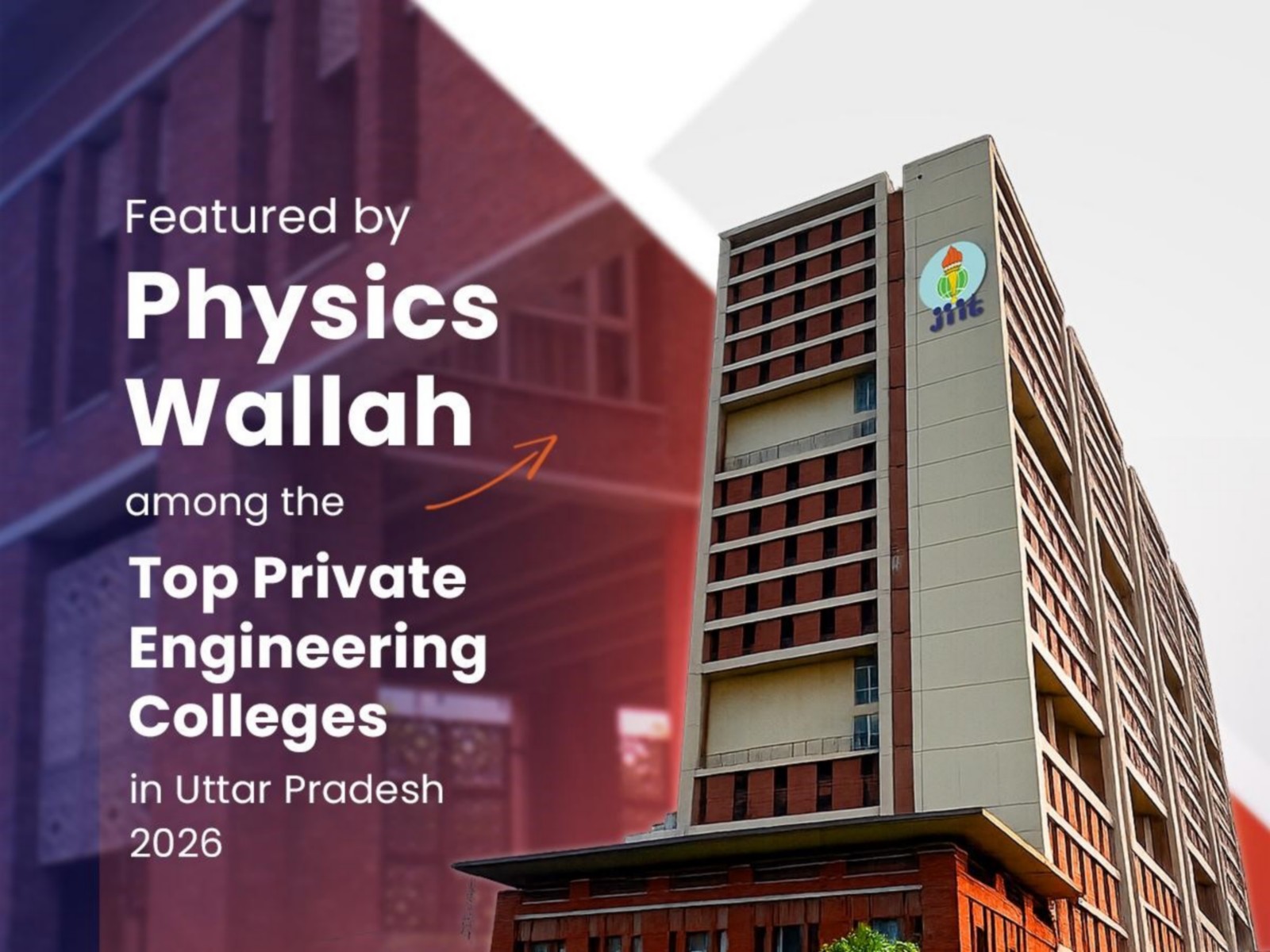 JIIT Recognized Among Uttar Pradesh's Top Private Engineering Colleges in PW's 2026 Assessment