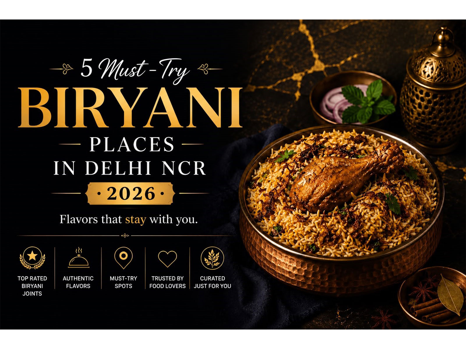 5 Must Try Biryani Places in Delhi NCR - 2026