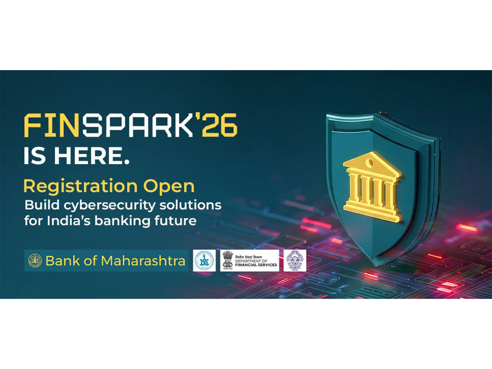 Bank of Maharashtra launches FinSpark'26, a national cybersecurity hackathon for students to solve real banking security challenges and win Rs. 10 lakh+ rewards