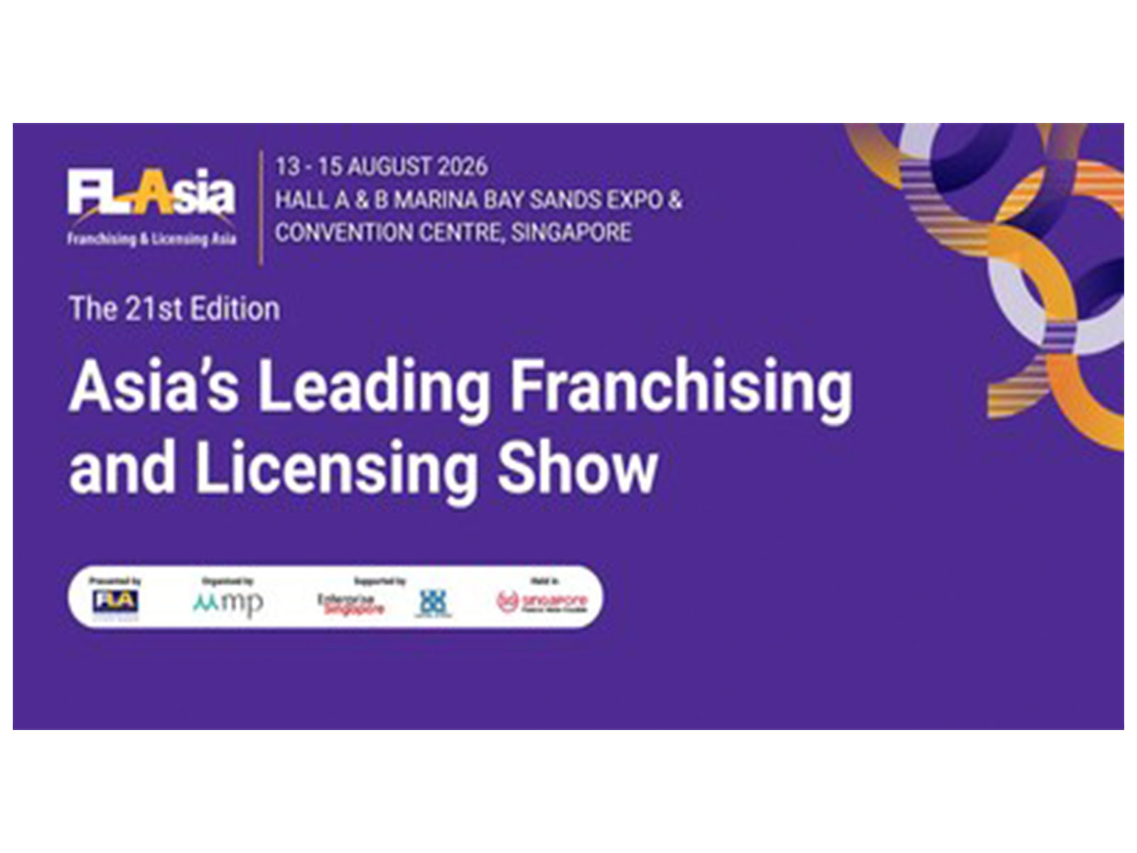 Franchising & Licensing Asia 2026 Opens New Chapter Under MP, Strengthening Singapore's Position as Asia's Franchise and Licensing Hub