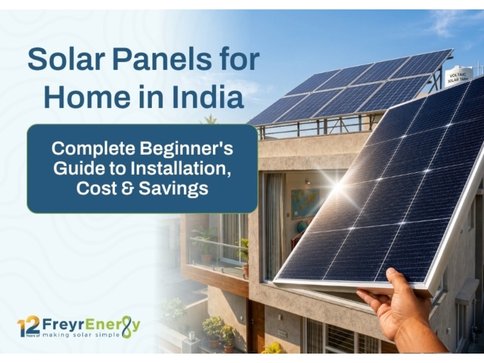 Solar Panels for Home in India: Complete Beginner's Guide to Installation, Cost, Subsidy & Savings (2026)