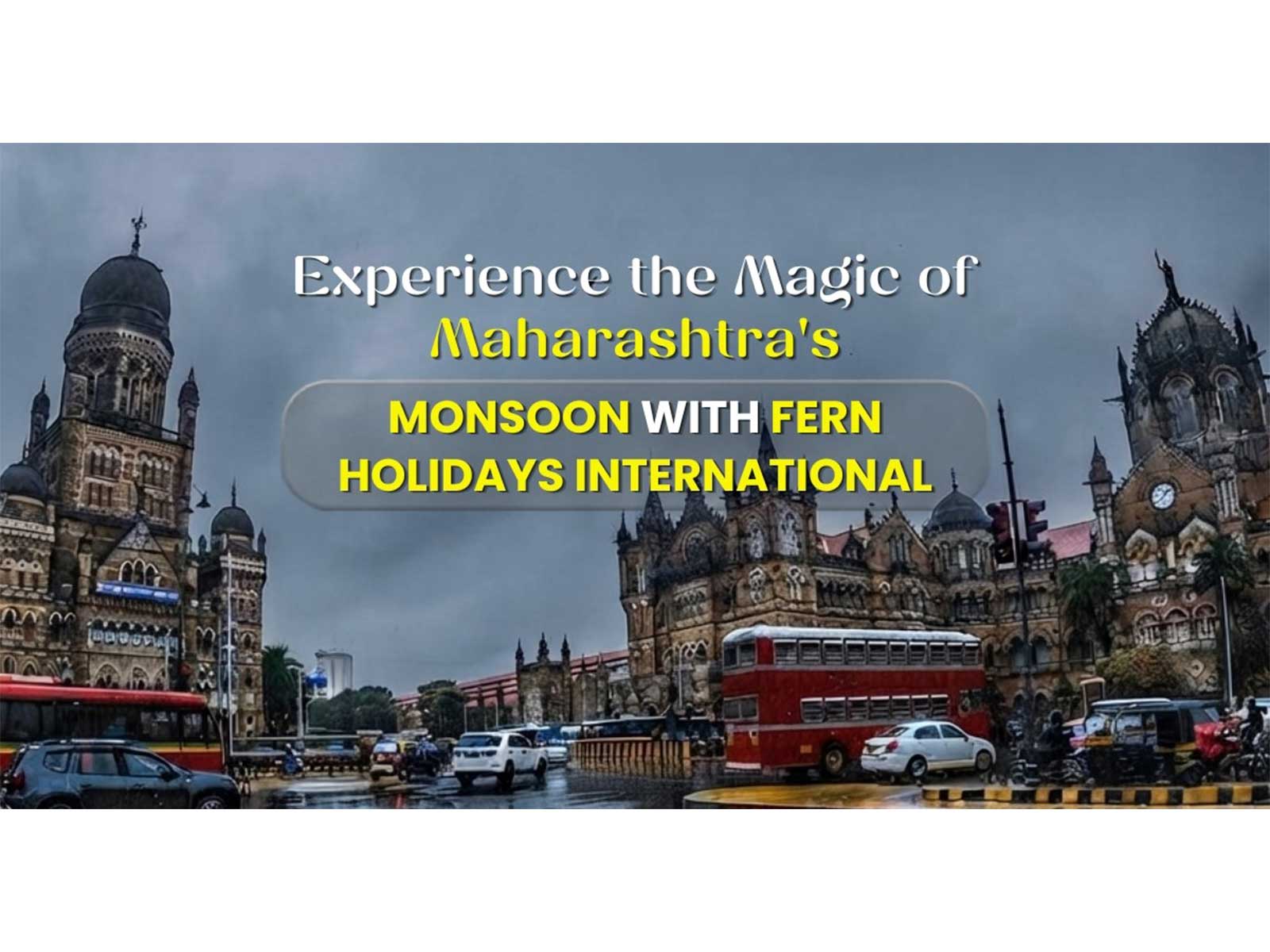 Experience the Magic of Maharashtra's Monsoon with Fern Holidays International 