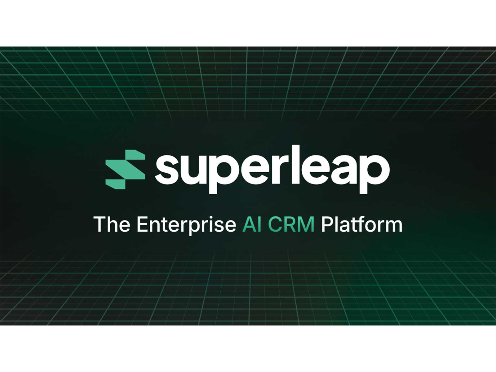 Superleap is the AI CRM platform for modern enterprises