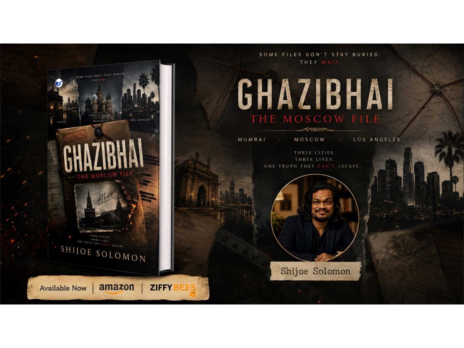 Ghazibhai: The Moscow File by Shijoe Solomon Unravels a Dangerous Web of Crime, Espionage and Political Conspiracy