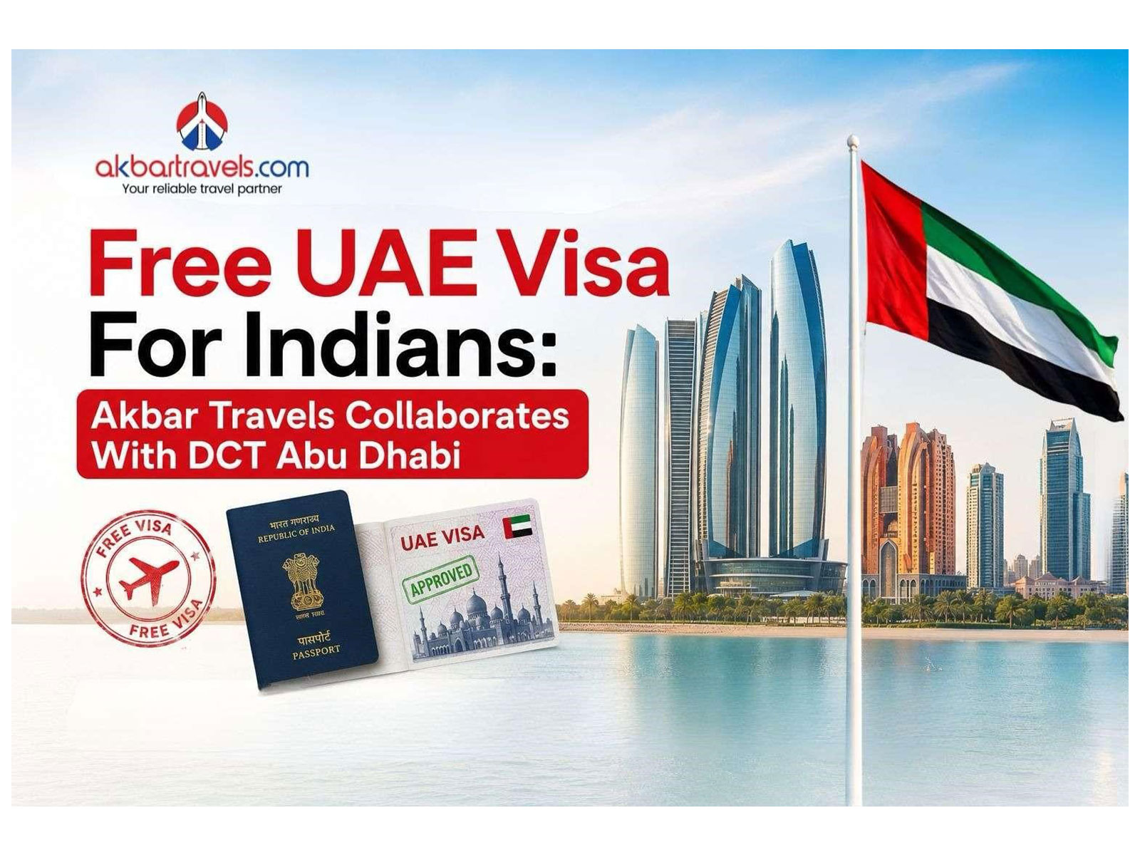 Free UAE Visa For Indians: Akbar Travels Collaborates With DCT Abu Dhabi