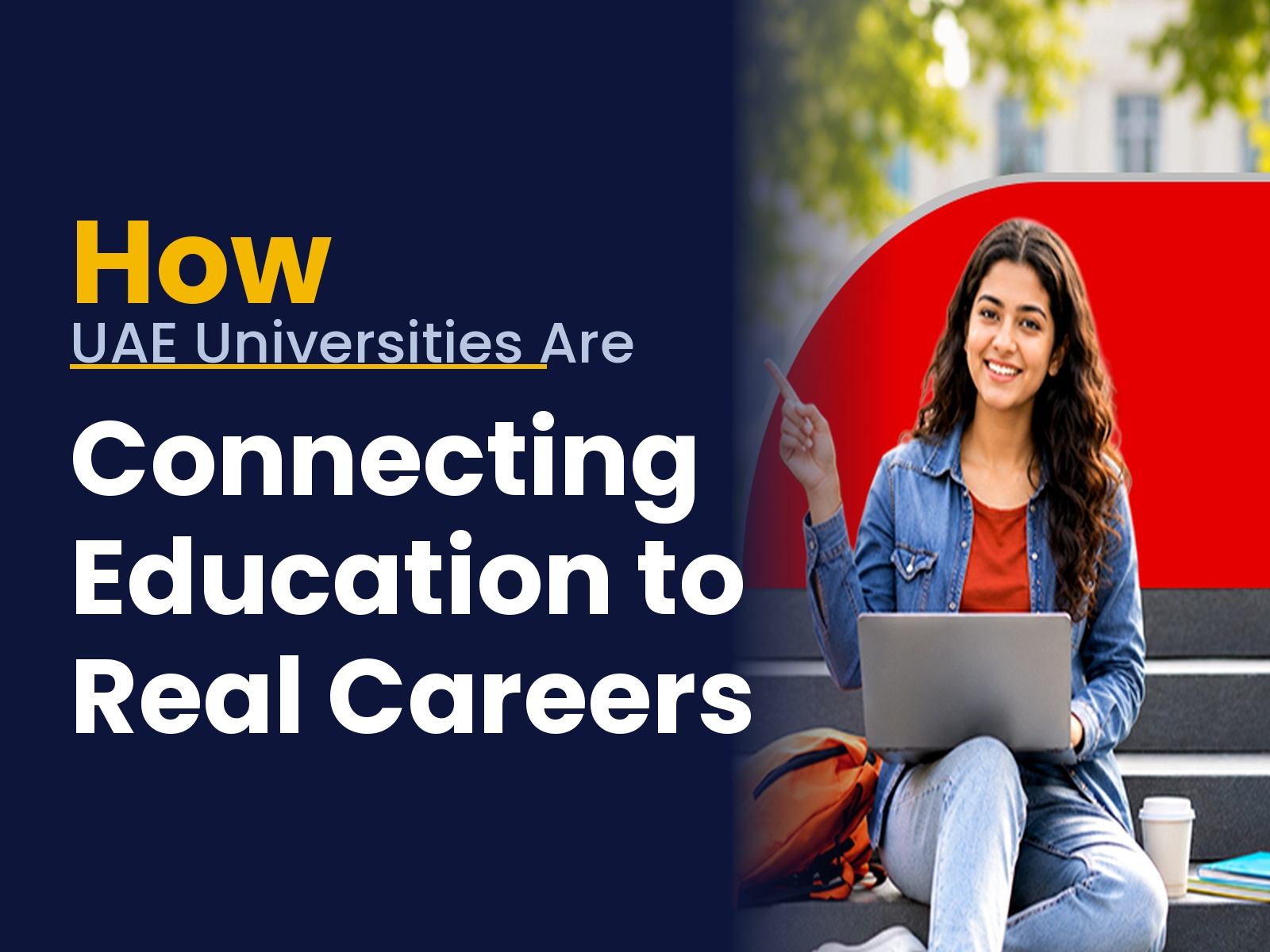 How UAE Universities Are Connecting Education to Real Careers