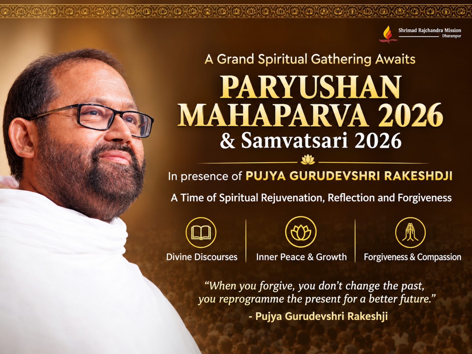 A Grand Spiritual Gathering Awaits: Paryushan Mahaparva & Samvatsari 2026 with Pujya Gurudevshri Rakeshji