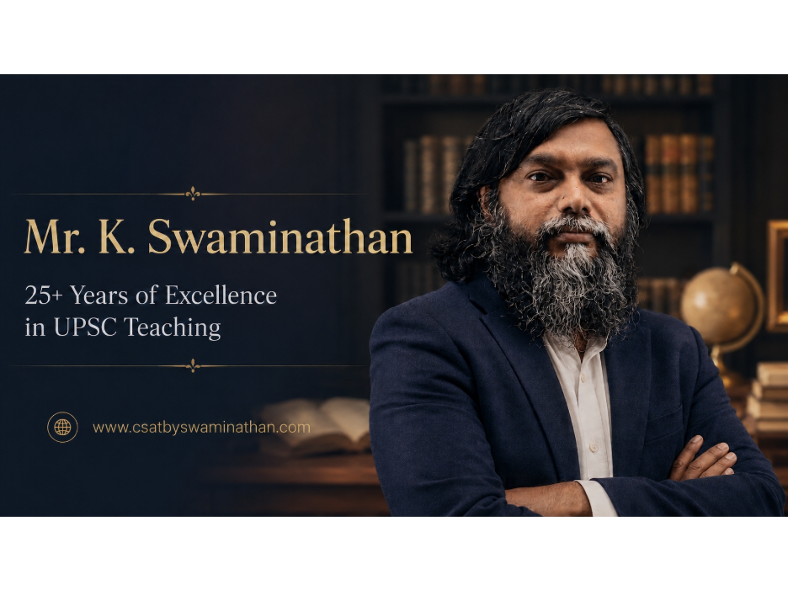 Mr. K. Swaminathan: 25+ Years of Excellence in UPSC CSAT Teaching and Civil Services Mentorship