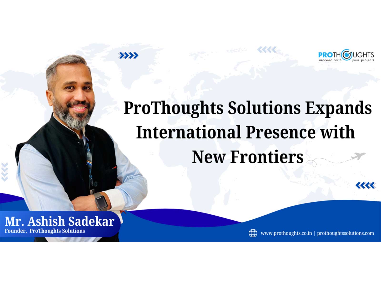 ProThoughts Solutions Expands International Presence with New Frontiers 