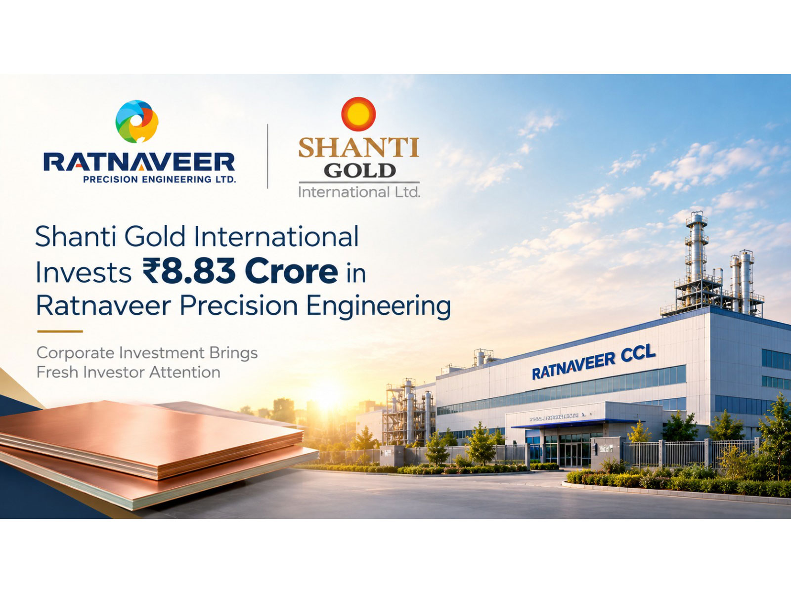 Shanti Gold International Invests INR 8.83 Crore in Ratnaveer Precision Engineering; Corporate Investment Brings Fresh Investor Attention