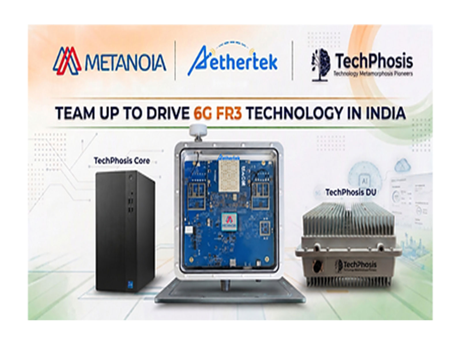Metanoia, Aethertek, and TechPhosis Team Up to Drive 6G FR3 Technology in India