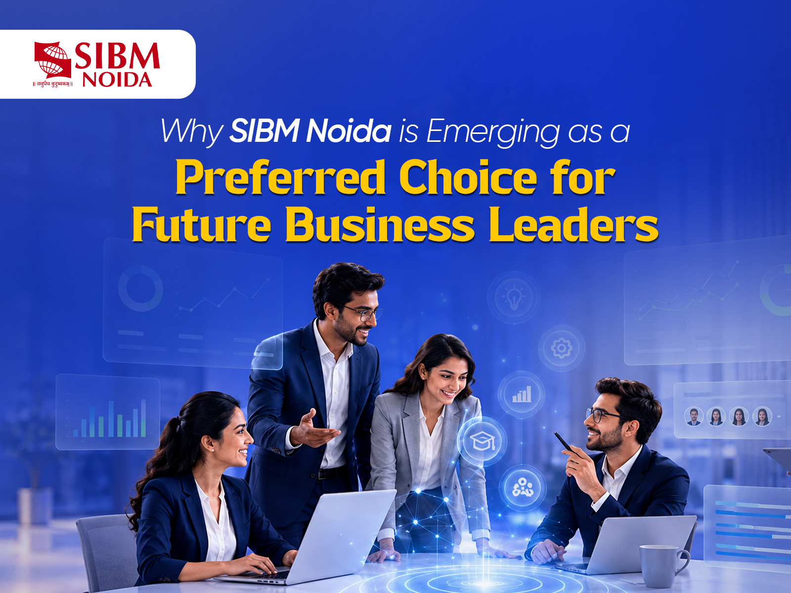 SIBM Noida Emerging as a Preferred Choice for Future Business Leaders