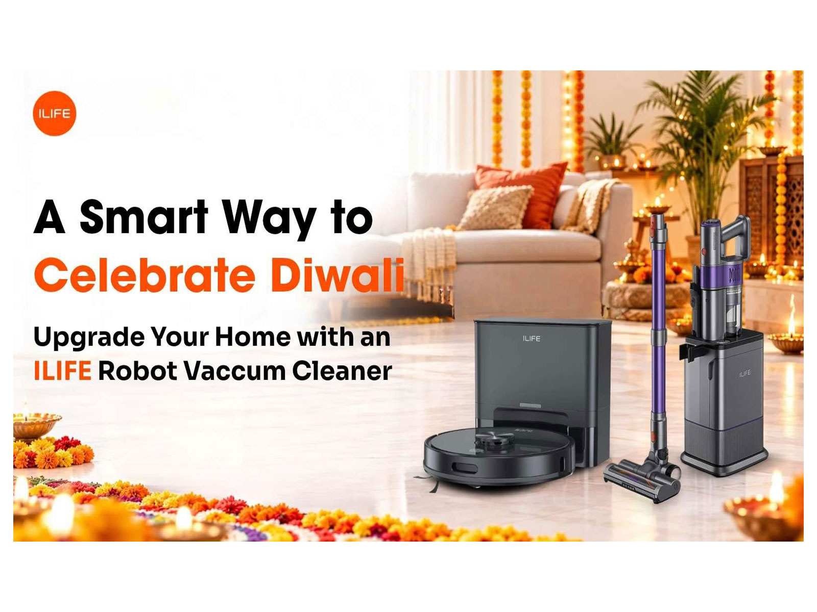 A Smarter Way to Celebrate Diwali: Upgrade Your Home with an ILIFE Robot Vacuum Cleaner