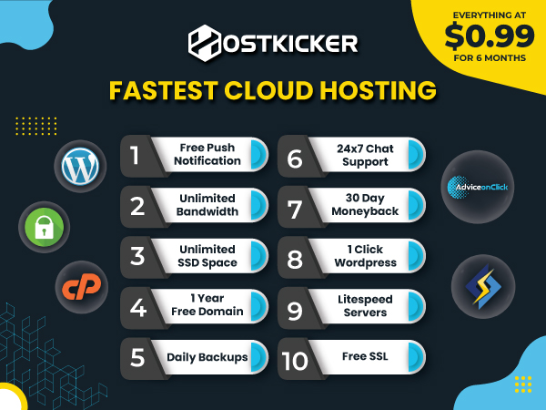 Fastest Cloud Hosting- Simple, powerful and affordable at $0.99 for six months: Hostkicker