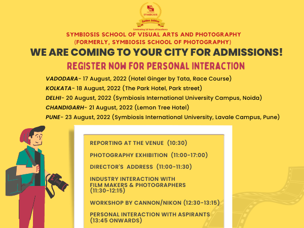 Symbiosis School of Visual Arts and Photography is coming to your city for personal interaction. Register Now!!