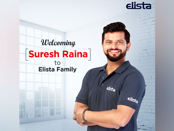 Elista announced ace cricketer Suresh Raina as its brand ambassador