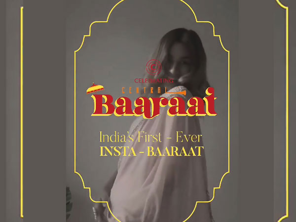 Central hosted the first-ever digital baraat campaign on Instagram