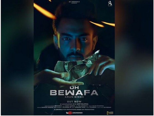 Singer Arun Singh's latest song 'Oh Bewafa' is a visual representation of heartbreak and betrayal