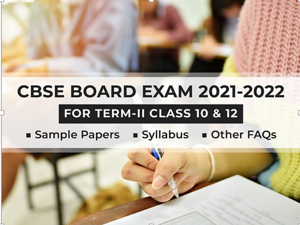 CBSE 2022 Term 2 Exams.