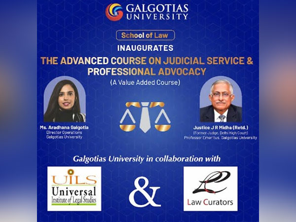 Galgotias University - The Advanced Course on Judicial Service & Professional Advocacy.