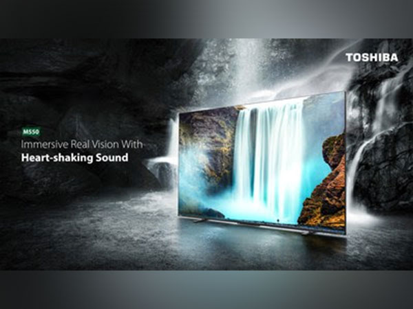Toshiba TV's 4K UHD M550 television series.