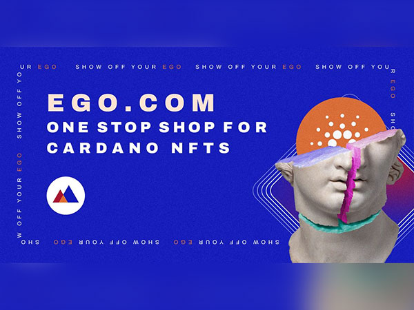 Cardano NFT disruptor -- EGO.COM enters game