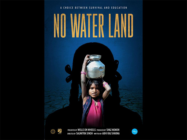 Documentary film 'No Water Land' underlines the burden of childhood of girl child in rural India
