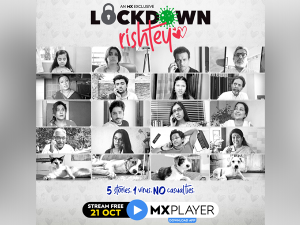 MX Player brings to light the reshaping relationships this lockdown with 'Lockdown Rishtey'