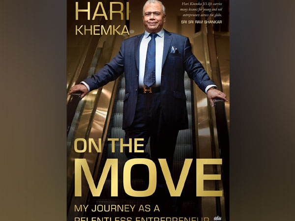On The Move - a Story of Relentless Entrepreneur by Hari Khemka, Chairman CP Plus
