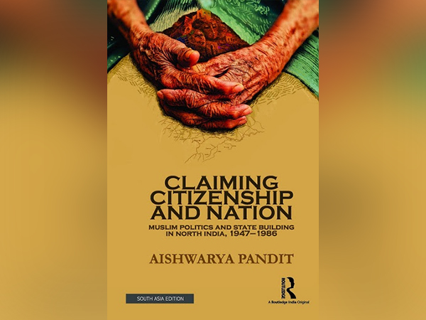 'Claiming Citizenship and Nation' by Dr Aishwarya Pandit launched today
