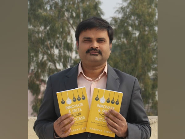 'Innovate & Seize Your Success' titled book launched by Prabhat Sinha