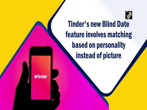 Tinder's new Blind Date feature involves matching based on personality instead of picture